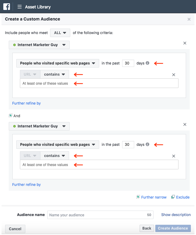 Facebook Ads - Business Manager - Asset Library - Audiences - Create a Custom Audience - Website Traffic - All - Specific Web Page - Further Narrow - Specific Web Page - Values Empty