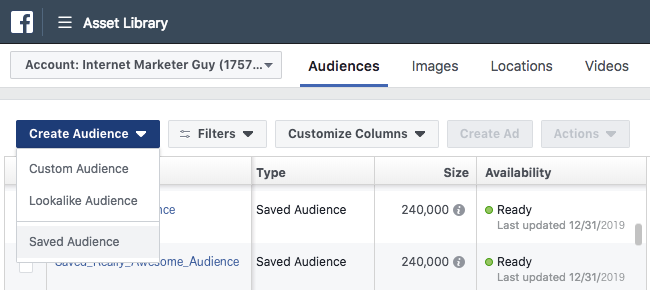 Facebook Ads - Business Manager - Asset Library - Audiences - List of Saved Audiences - Create Audience Expanded - Saved Audience Highlighted